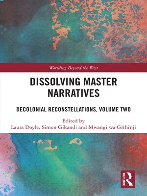 cover image of Dissolving Master Narratives
